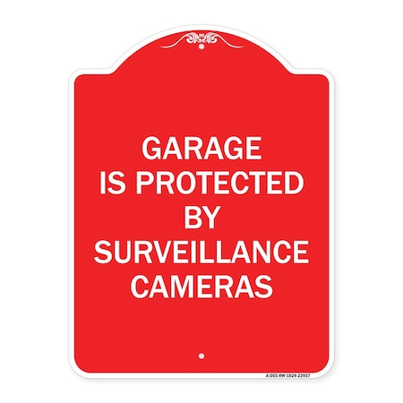 Signmission Garage Is Protected by Surveillance Cameras, Red & White Aluminum Sign, 18" H, RW-1824-23937 A-DES-RW-1824-23937